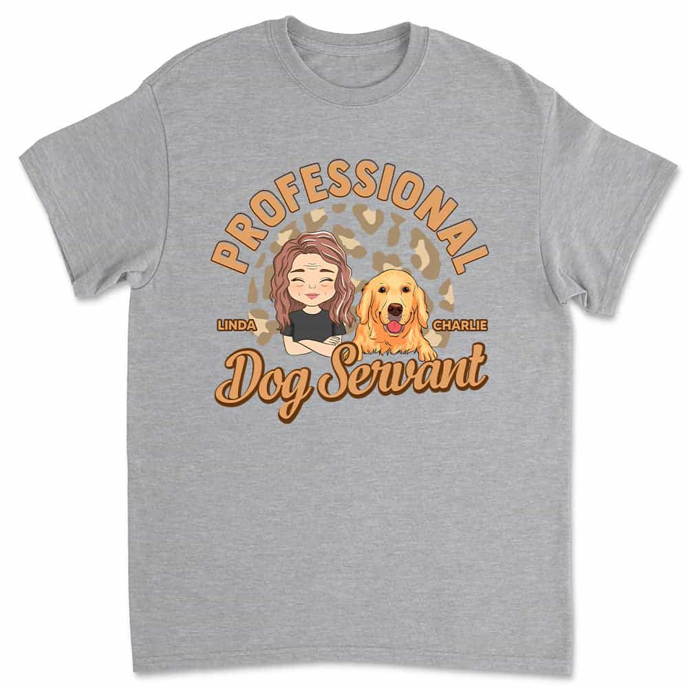 Dedicated Dog Servant T-Shirts